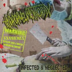 Infected and Neglected...